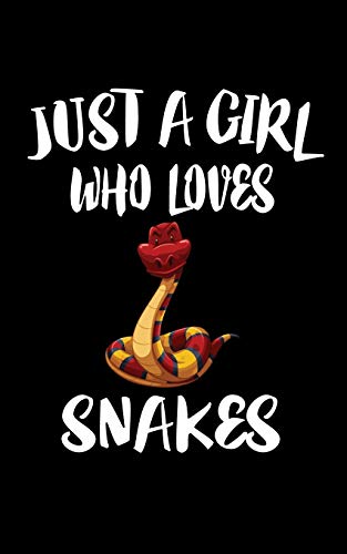 Just A Girl Who Loves Snakes: Animal Nature Collection - 9781076735898