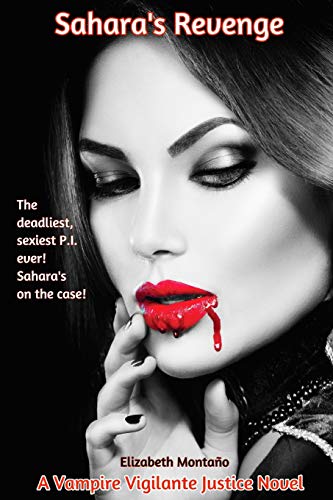 Sahara's Revenge (Vampire Vigilante Justice)