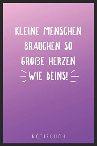Kleine Menschen Brauchen So Gro?E Herzen Wie Deins: A5 52 Wochen Kalender Als Geschenk | Abschiedsgeschenk F?r Erzieher Und Erzieherinnen| Planer | Terminplaner | Kindergarten | Kita (German Edition) - 9781076777218