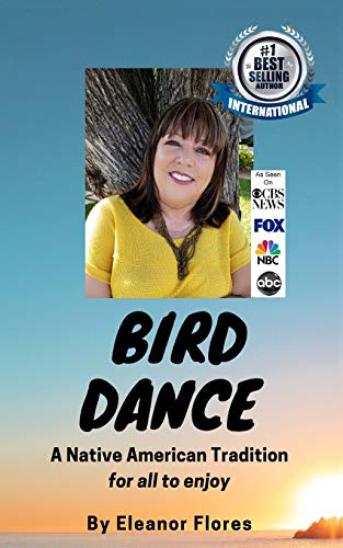 Bird Dance: A Native American Tradition For All To Enjoy