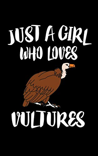 Just A Girl Who Loves Vultures: Animal Nature Collection