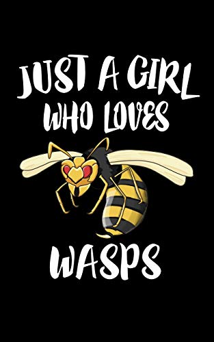 Just A Girl Who Loves Wasps: Animal Nature Collection