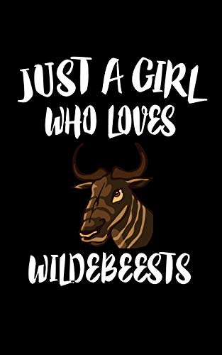 Just A Girl Who Loves Wildebeest: Animal Nature Collection