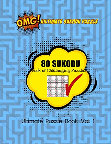 Ultimate Sudoku Puzzles: Vol 1 :Boost Your Brain Power With Fun And Addictive Sudoku Puzzles.The Huge Book Of Sudoku: 80 Medium Challenging Puzzles (Uiltimate Puzzle)