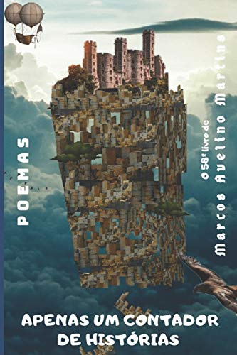 APENAS UM CONTADOR DE HIST?ôRIAS: POEMAS (Portuguese Edition)
