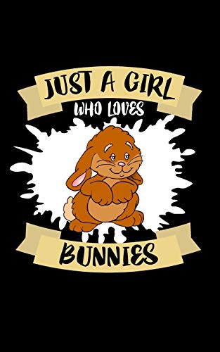 Just A Girl Who Loves Bunnies: Animal Nature Collection