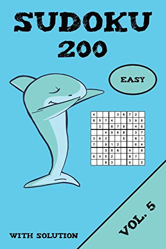 Sudoku 200 Easy With Solution Vol. 5: Puzzle Puzzle Booklet, 9X9, 2 Puzzles Per Page