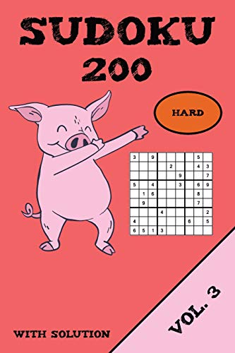 Sudoku 200 Hard With Solution Vol. 3: Puzzle Puzzle Booklet, 9X9, 2 Puzzles Per Page