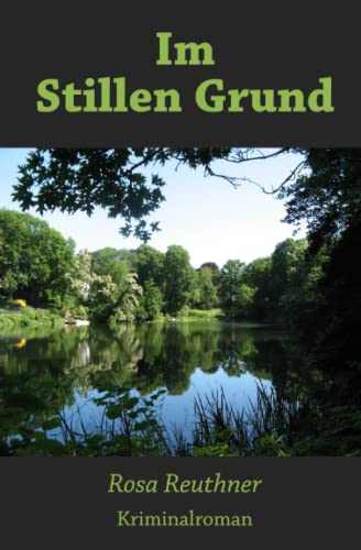 Im Stillen Grund (German Edition)