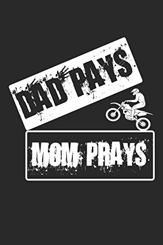 Mein Motorrad Tourenbuch: Dein Pers÷Nliches Reisetagebuch F?r Motorrad Touren Und Motorrad Reisen ? F?r ?ber 100 Touren ? Handliches 6X9 Format I Motiv: Dad Pays Mom Prays (German Edition)