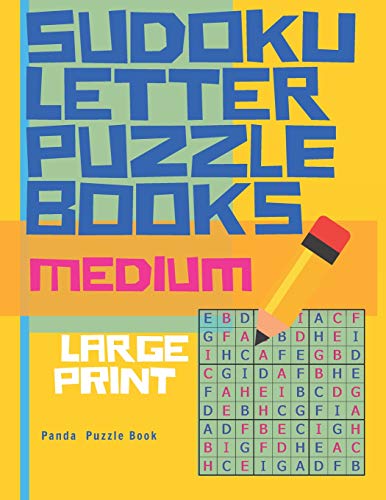 Sudoku Letter Puzzle Books - Medium - Large Print: Sudoku With Letters -Brain Games Book For Adults - Logic Games For Adults