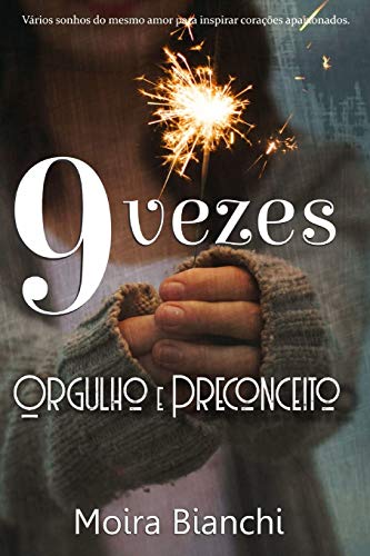 Nove Vezes Orgulho E Preconceito (Portuguese Edition)