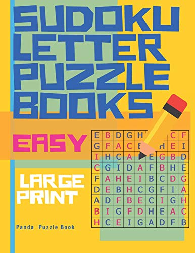 Sudoku Letter Puzzle Books - Easy - Large Print: Sudoku With Letters -Brain Games Book For Adults - Logic Games For Adults
