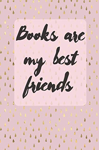 Books Are My Best Friends: Cute Gift For Book Lovers - Reading Tracker