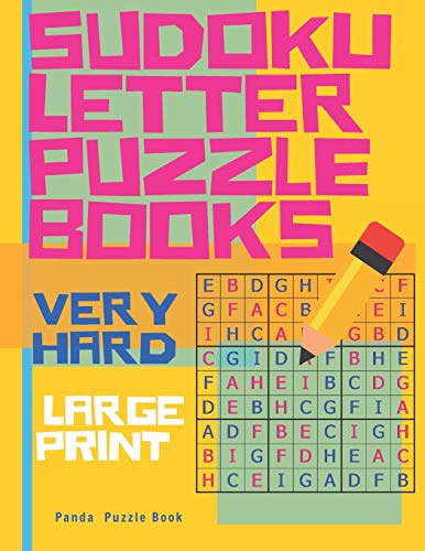 Sudoku Letter Puzzle Books - Very Hard - Large Print: Sudoku With Letters -Brain Games Book For Adults - Logic Games For Adults