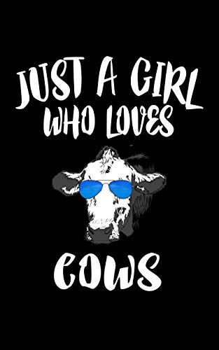 Just A Girl Who Loves Cows: Animal Nature Collection - 9781077066960