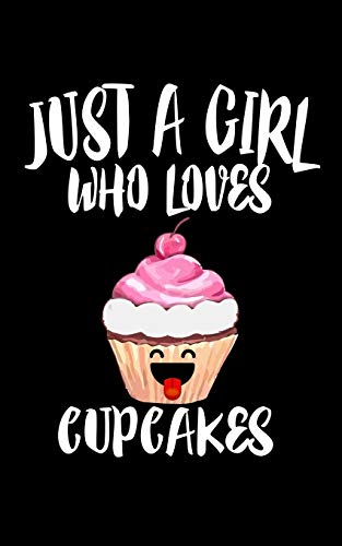 Just A Girl Who Loves Cupcakes: Animal Nature Collection - 9781077081475