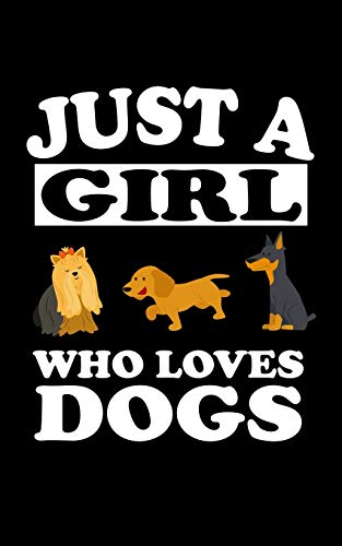 Just A Girl Who Loves Dogs: Animal Nature Collection