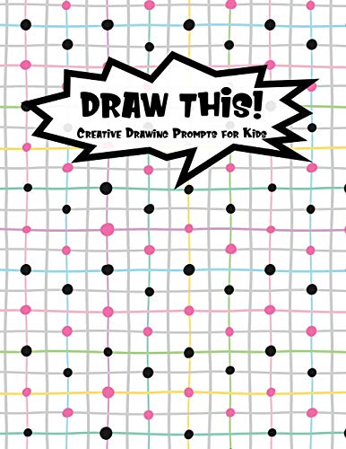Draw This!: 100 Drawing Prompts For Kids | Black And Pink Chess | Version 1 (Kiddo Prompt)