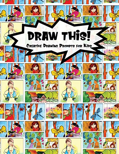 Draw This!: 100 Drawing Prompts To Boost Creativity | Family Cartoon 1 | Version 4 (Kiddo Prompt)