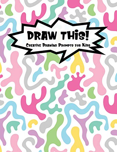 Draw This!: 100 Drawing Prompts For Kids | Light Rainbow Abstract 1 | Version 2 (Kiddo Prompt)