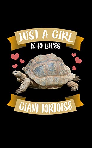 Just A Girl Who Loves Giant Tortoise: Animal Nature Collection