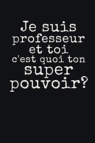 Je Suis Professeur: Un Carnet De Notes Lign? Pour Les Enseignants | 110 Pages, Lign? | 15.24X22.86 Cm | (French Edition)
