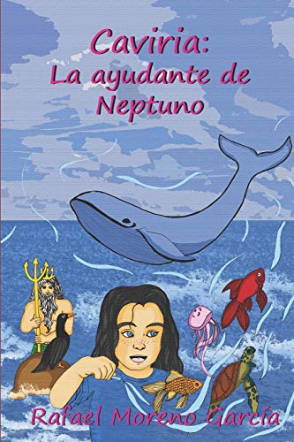 Caviria: La Ayudante De Neptuno (Spanish Edition)