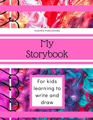 My Story Book: Fur Kids Learning To Draw And Write 100 Sheets 8.5 X 11 In - 9781077308763