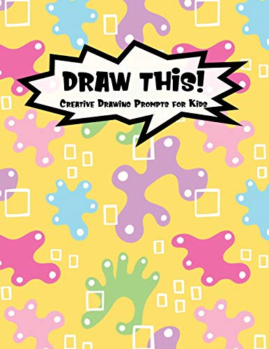 Draw This!: 100 Drawing Prompts For Kids | Yellow Abstract Rainbow | Version 1 (Kiddo Prompt)