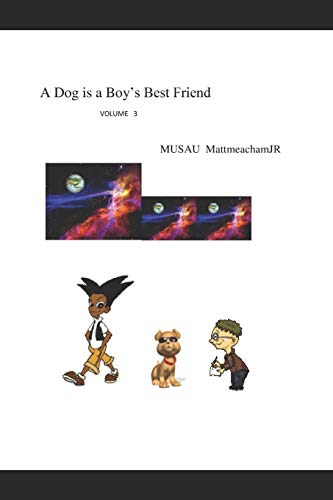 A Dog Is A Boy's Best Friend: Volume 3