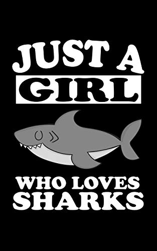 Just A Girl Who Loves Sharks: Animal Nature Collection
