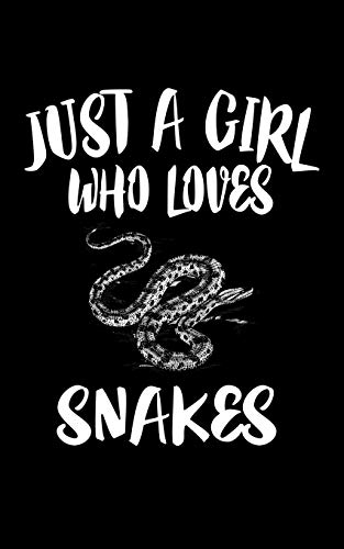 Just A Girl Who Loves Snakes: Animal Nature Collection - 9781077383623