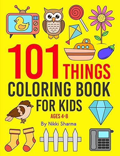101 Things: Coloring Book For Kids Ages 4-8