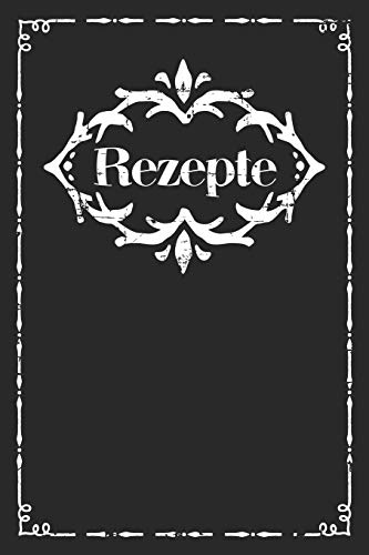 Rezepte: A5 Rezeptbuch Zum Selberschreiben | ?Bersichtlich Gestaltetes Kochbuch Mit Platz F?r 100 Rezepte Und Rezeptideen Mit Inhaltsverzeichnis Als ... Oma Opa Enkel S÷Hne T÷Chter (German Edition) - 9781077430136