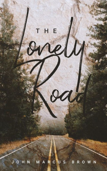 The Lonely Road - 9781077452770