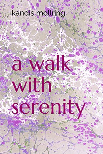 A Walk With Serenity