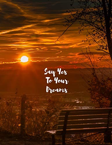 Say Yes To Your Dreams - 9781077486744