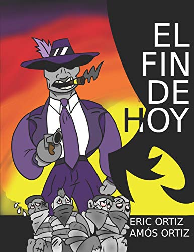 El Fin De Hoy (Spanish Edition)