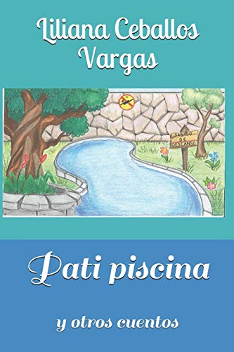 Pati Piscina Y Otros Cuentos (Spanish Edition)