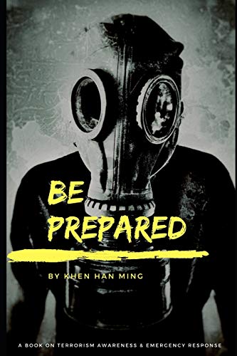 Be Prepared: A Book On Terrorism Awareness And Emergency Response