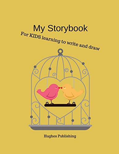 My Story Book: Fur Kids Learning To Draw And Write 100 Sheets 8.5 X 11 In - 9781077681651
