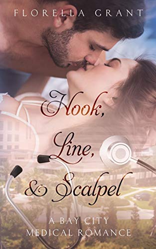 Hook, Line, & Scalpel (Bay City Medical Romance)