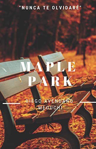 Maple Park (Spanish Edition)