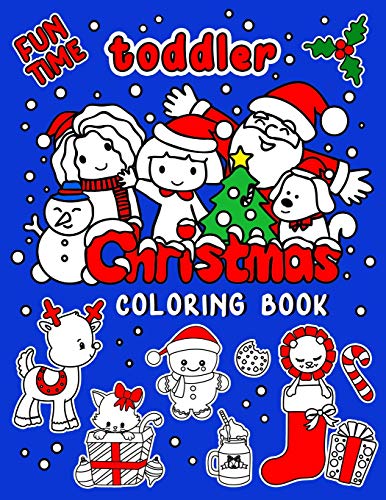 Fun Time Toddler Christmas Coloring Book: 55 Easy Pictures For Young Children (Artful Kids Series)