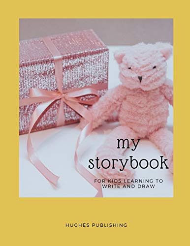 My Story Book: Fur Kids Learning To Draw And Write 100 Sheets 8.5 X 11 In - 9781077705883