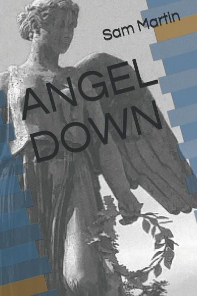 Angel Down - 9781077717510