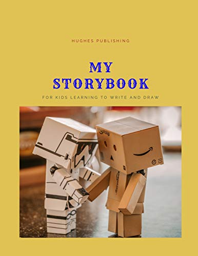 My Story Book: Fur Kids Learning To Draw And Write 100 Sheets 8.5 X 11 In - 9781077729285