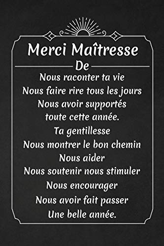Merci Ma?tresse: Cadeau Institutrice D'?cole (French Edition)