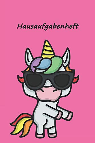 Hausaufgabenheft: F?r Clevere Cooles Einhorn Rosa, Zum Eintragen Von Hausaufgaben, Notizen F?r 52 Wochen. Schulplaner, Stundenplan, Schulnoten ... F?r Klassenarbeiten (German Edition)